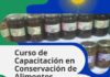 CURSO DE CAPACITACIÓN EN CONSERVACIÓN DE ALIMENTOS EN LA CASA DEL BICENTENARIO