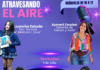 Se viene otro gran programa de Atravesando el aire con la conducción de Caro Salas.
